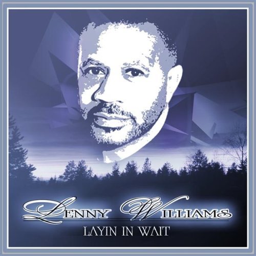 Lenny Williams/Layin' In Wait